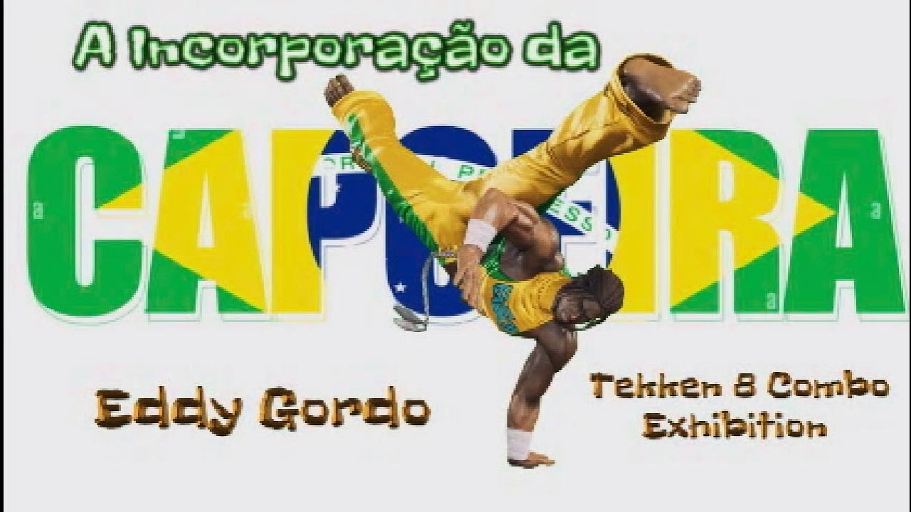 A Incorporação da Capoeira | Tekken 8 Eddy Gordo Combo Exhibition