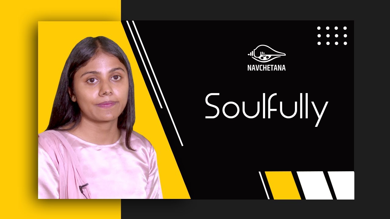 Soulfully Ep 3 I Navchetana Television 2021