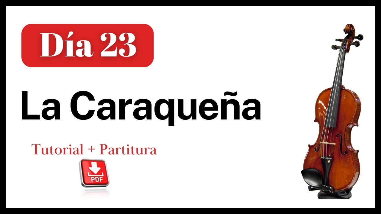 23. La Caraqueña. Tutorial de Violín + Partitura. 100 Días, 100 Canciones