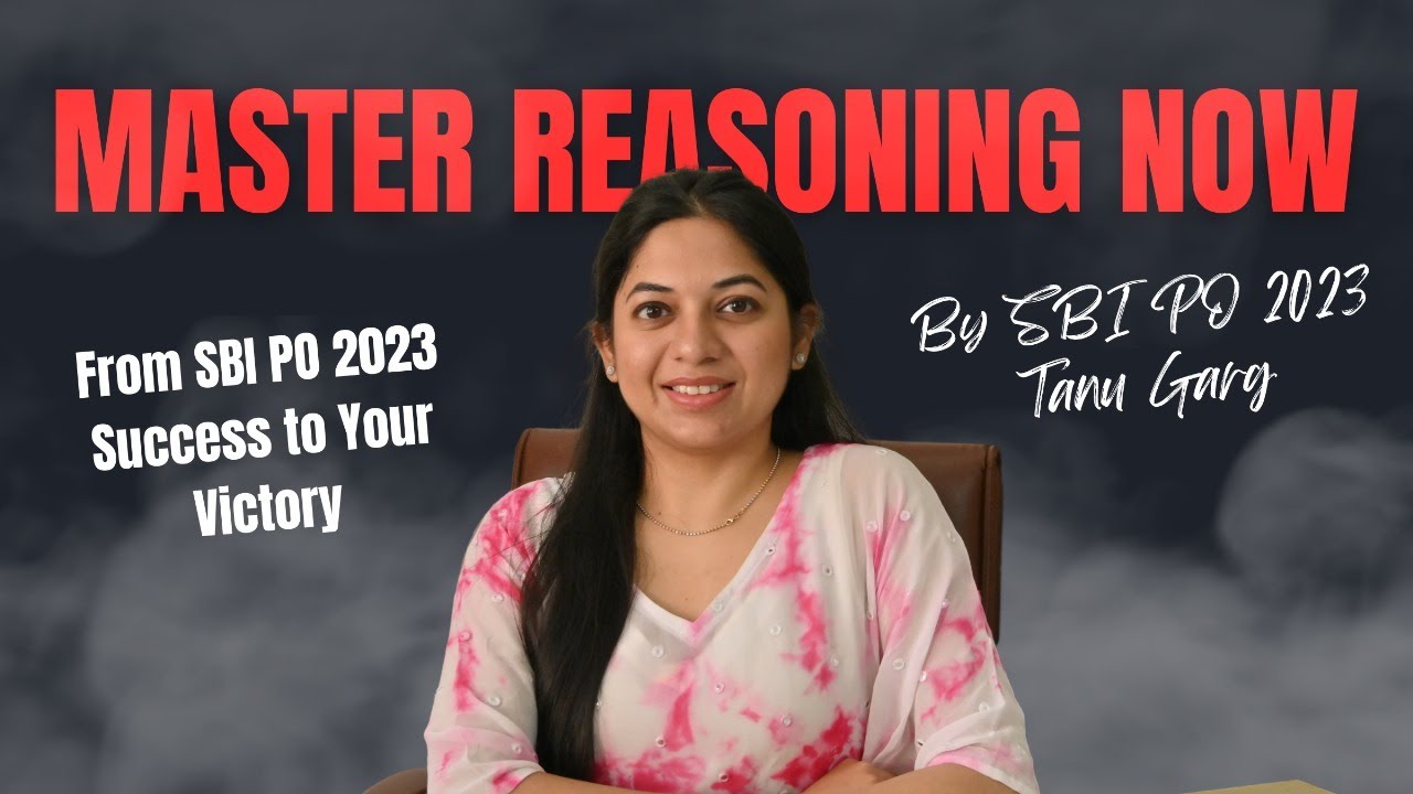 SBI PO 2023 Success: Unlocking Reasoning Mastery By SBI PO Tanu Garg.