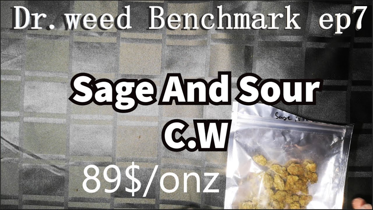 Sage and Sour Dr Weed benchmark ep7  CheapWeed