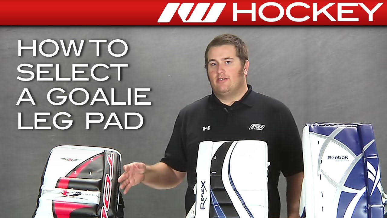 How to Select a Goalie Leg Pad