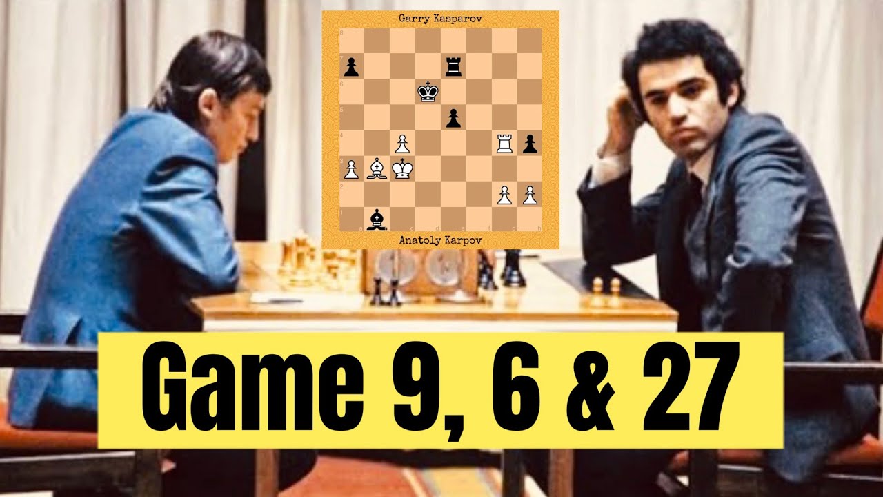 Karpov vs Kasparov | World Championship Match • Game 9, 6 & 27 (1984/85)