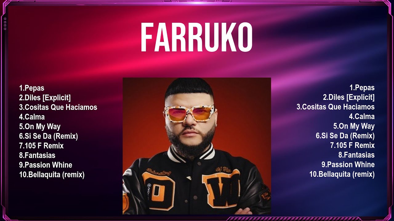 F A R R U K O  2025 MIX ~ Top 10 Best Songs ~ Greatest Hits ~ Full Album