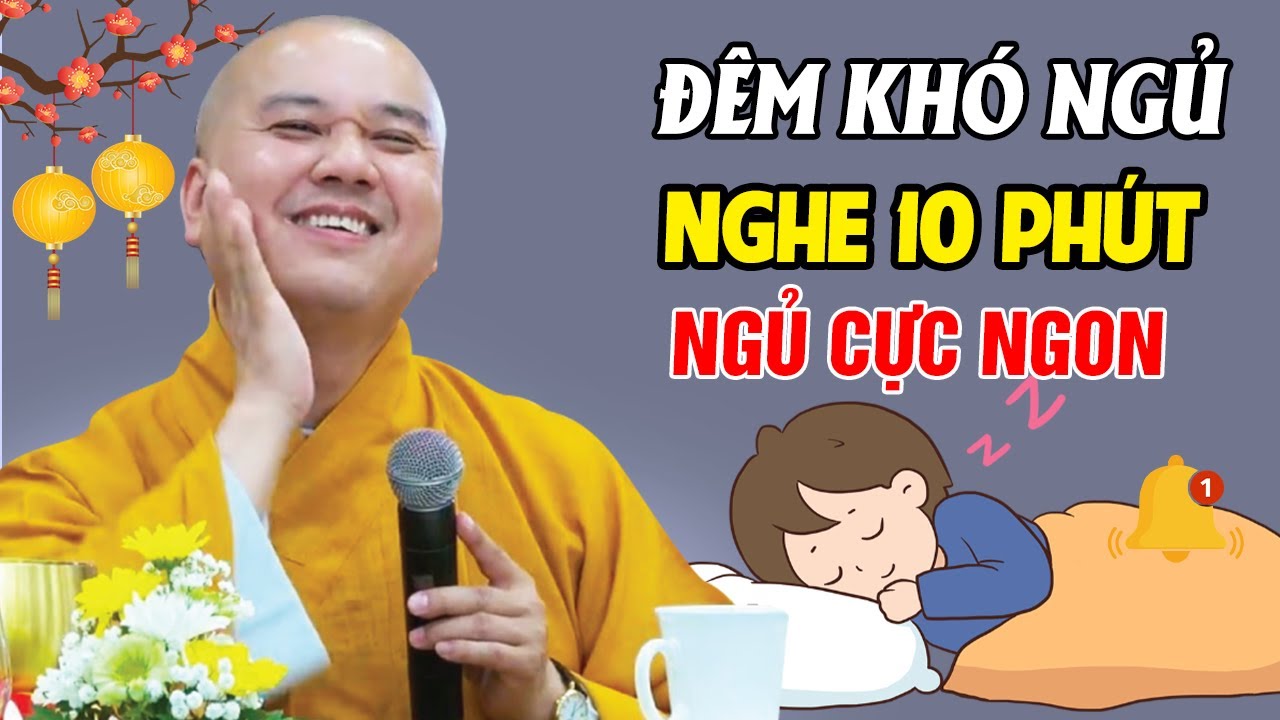 🔴Đêm Khó Ngủ Nghe Thầy Giảng Tầm 10 Phút, TÂM AN LẠC...NGỦ RẤT NGON | Thầy Thích Pháp Hòa