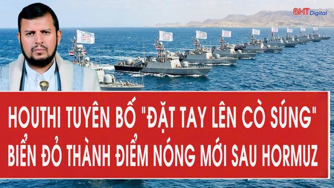 Houthi tuyên bố “đặt tay lên cò súng