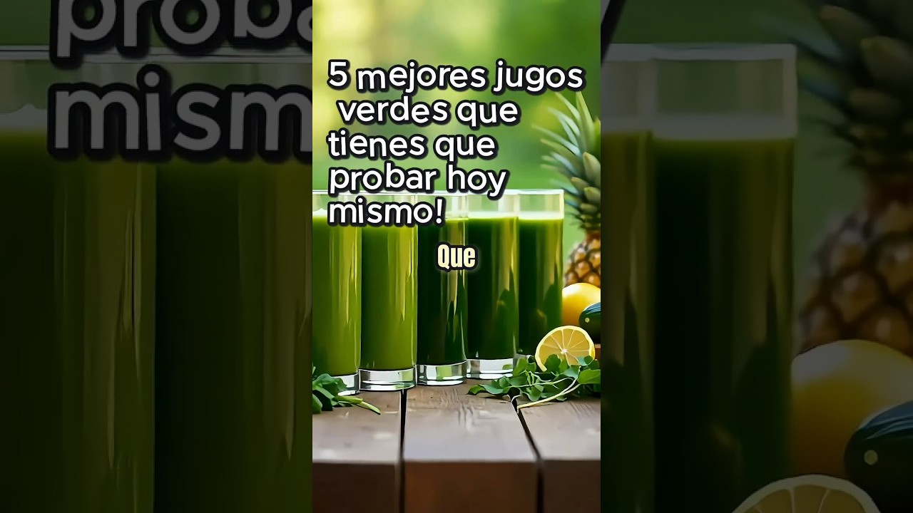 5 Jugos Verdes para Energizarte &iexcl;Desc&uacute;brelos! #JugosVerdes #Energ&iacute;aNatural