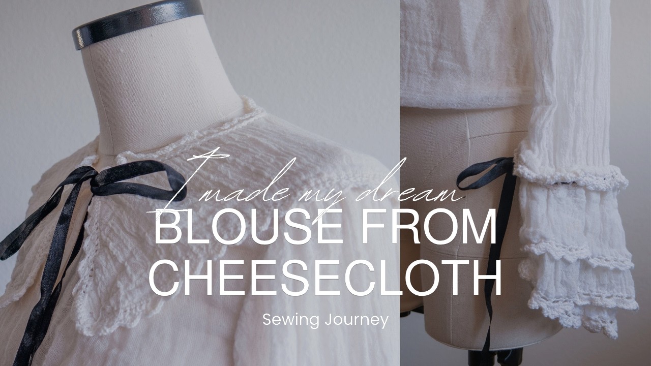 ✨ I made a BLOUSE out of CHEESECLOTH?! | Romantic DIY Sewing Tutorial (Versailles Inspired)