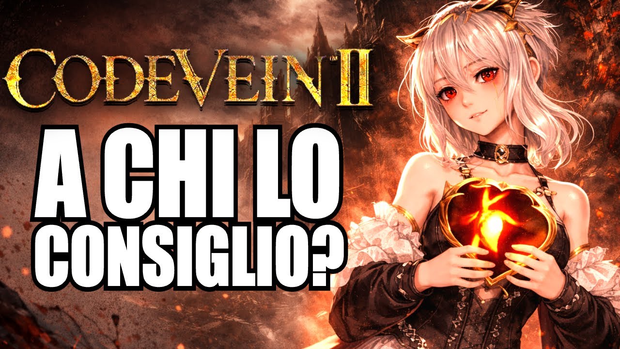 CODE VEIN 2 - PRIME IMPRESSIONI dopo 10 ore