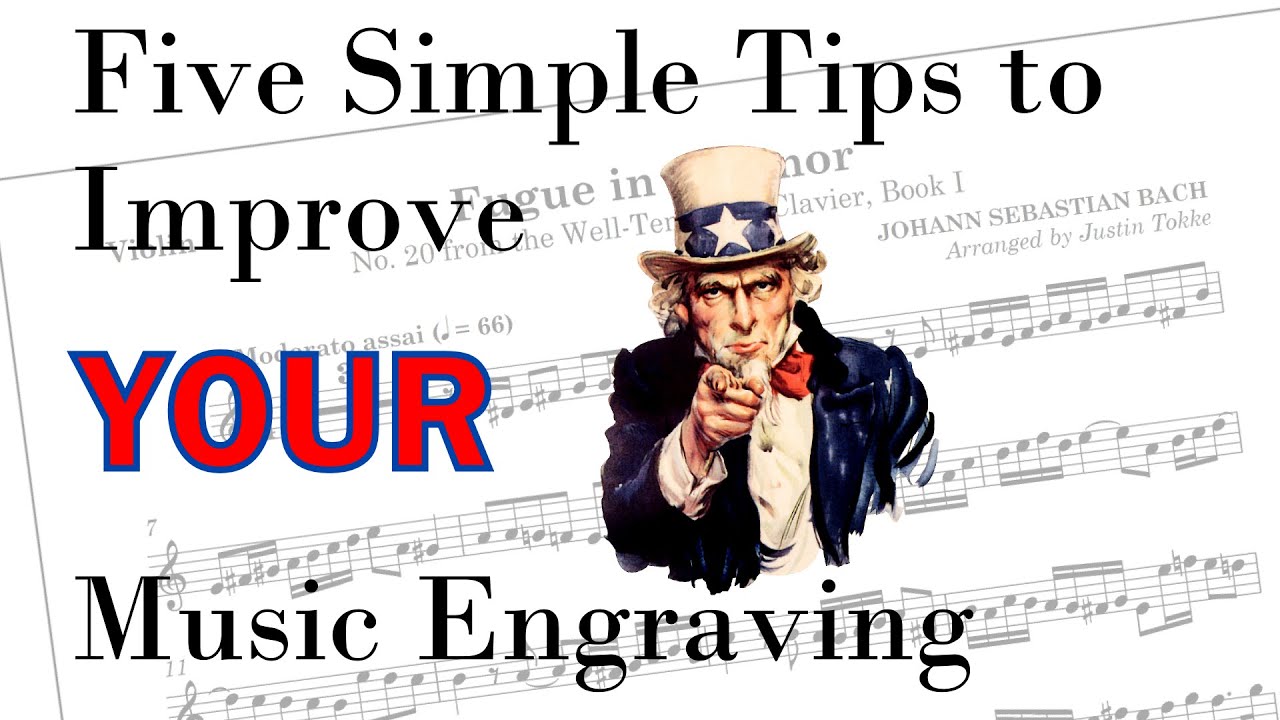 Five Simple Tips to Improve Your Music Engraving!