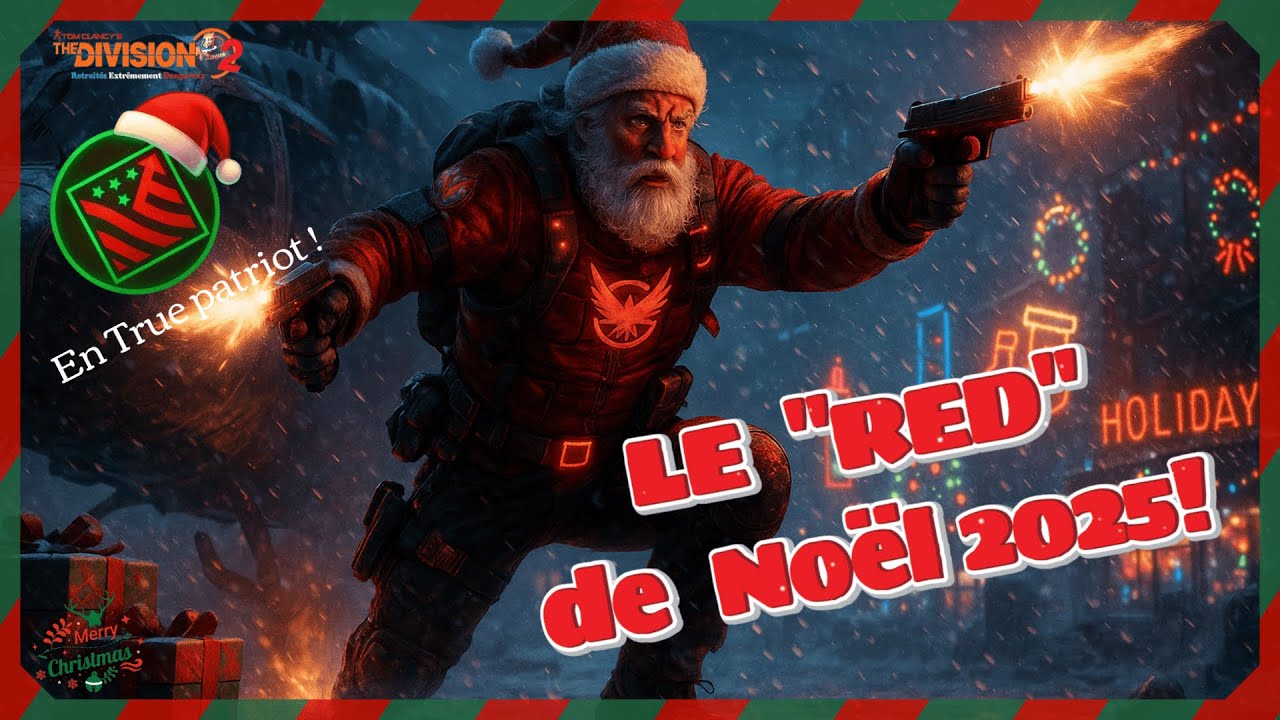 RAID DE NOËL ÉPIQUE – TRUE PATRIOT   #GamingFR