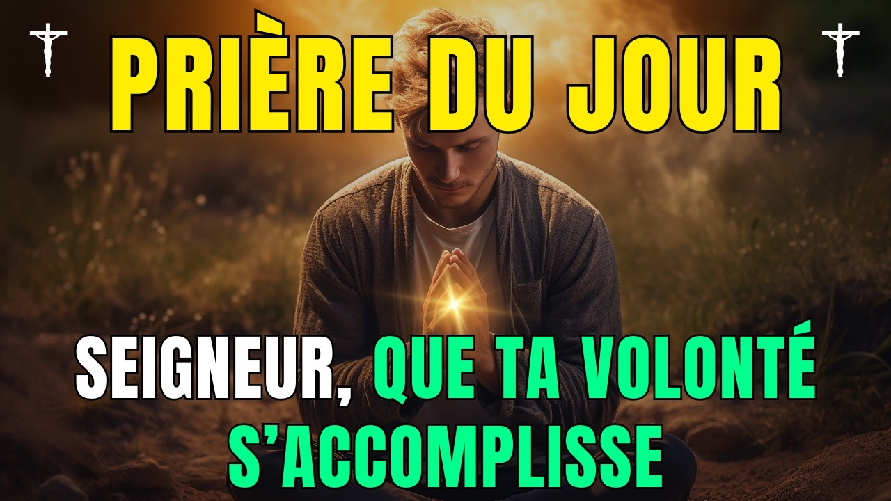 🙏 Pri&egrave;re du Matin &bull; Cette pri&egrave;re va transformer ta journ&eacute;e &bull; Parole et &Eacute;vangile du Jour