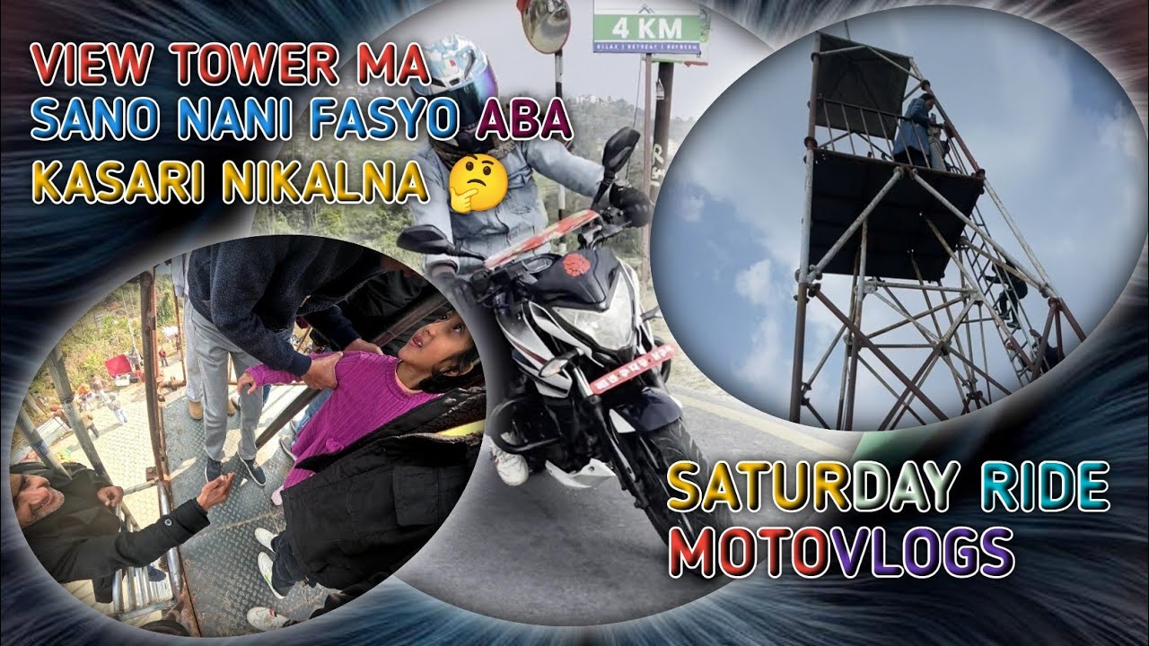 NAGARKOT VIEW TOWER MA SANO NANI FASYO ABA KASARI NIKALNA🤔😔 VALENTINE DAY KO SATURDAY RIDE MA k VAYO