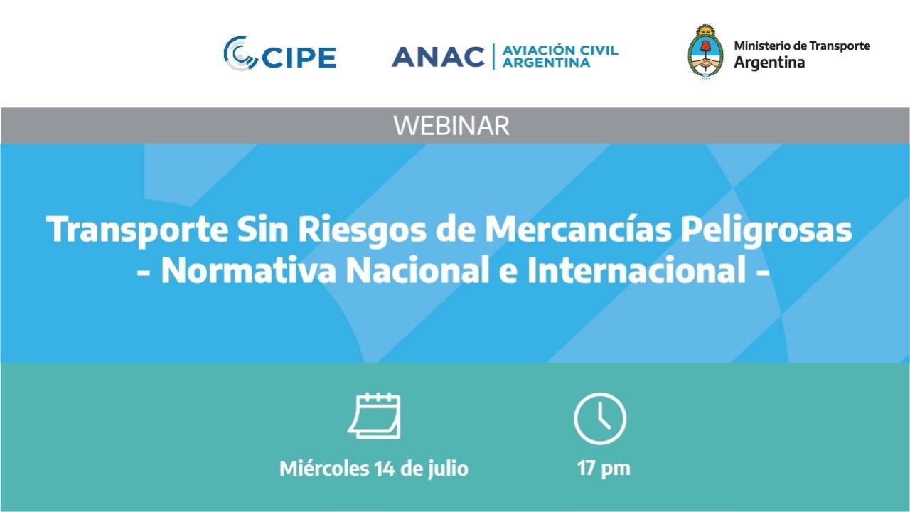 Webinar: Transporte sin riesgos de Mercancías Peligrosas - Normativa Nacional e Internacional
