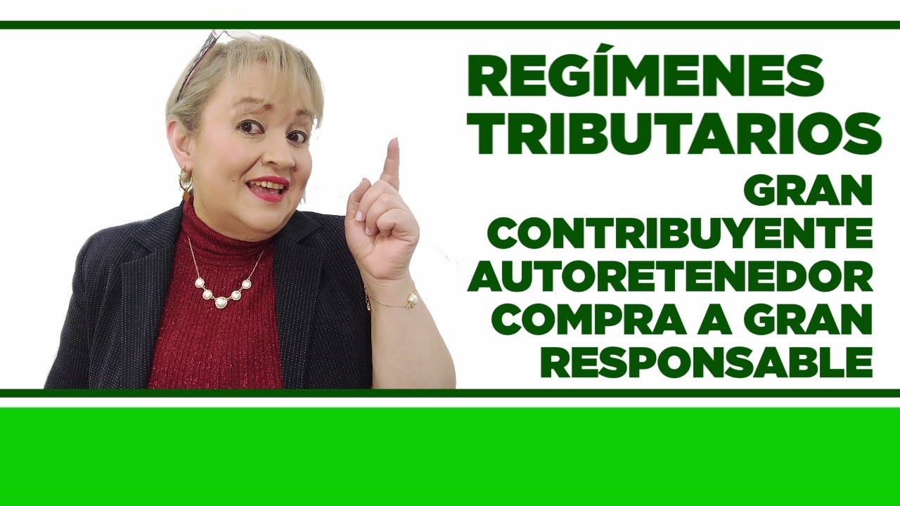 Gran Contribuyente Autorretenedor Compra a Responsable de Iva - Regímenes Tributarios