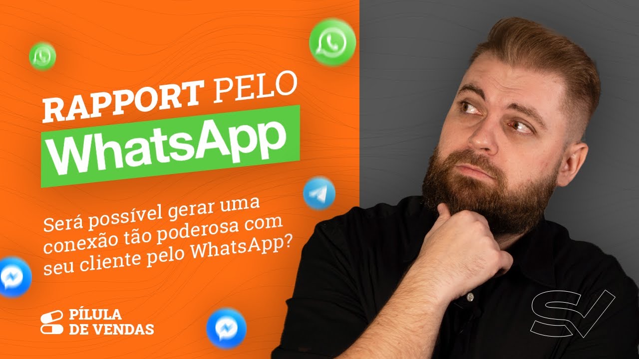 RAPPORT pelo WhatsApp! Aprenda 3 Técnicas para aumentar a CONEXÃO com o seu cliente! PNL em Vendas
