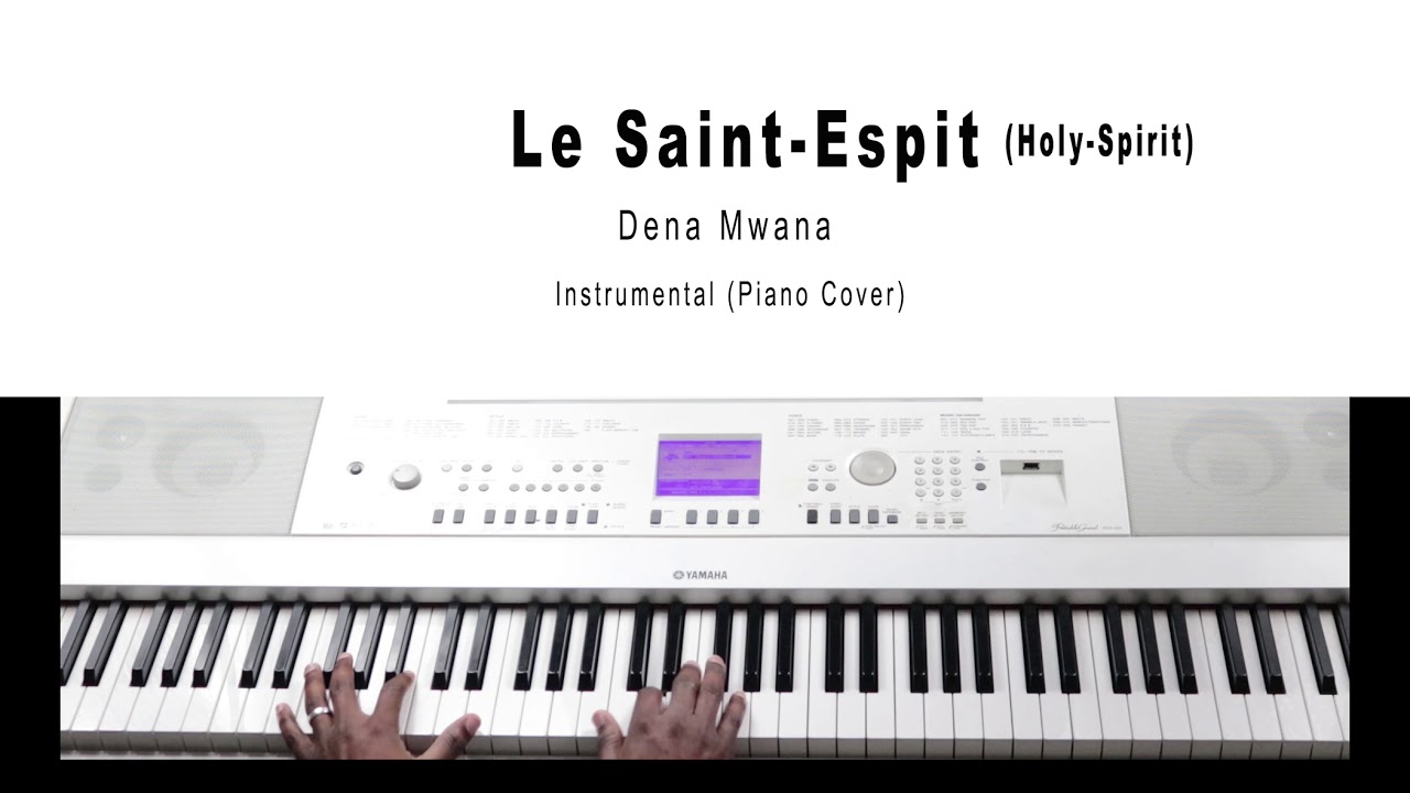 Dena Mwana - Le Saint-Esprit Instrumental + Piano Cover