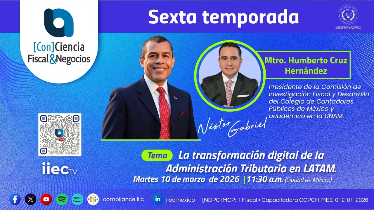 [Con]Ciencia Fiscal&Negocios – 6TP9 transformación digital de la Administración Tributaria en LATAM