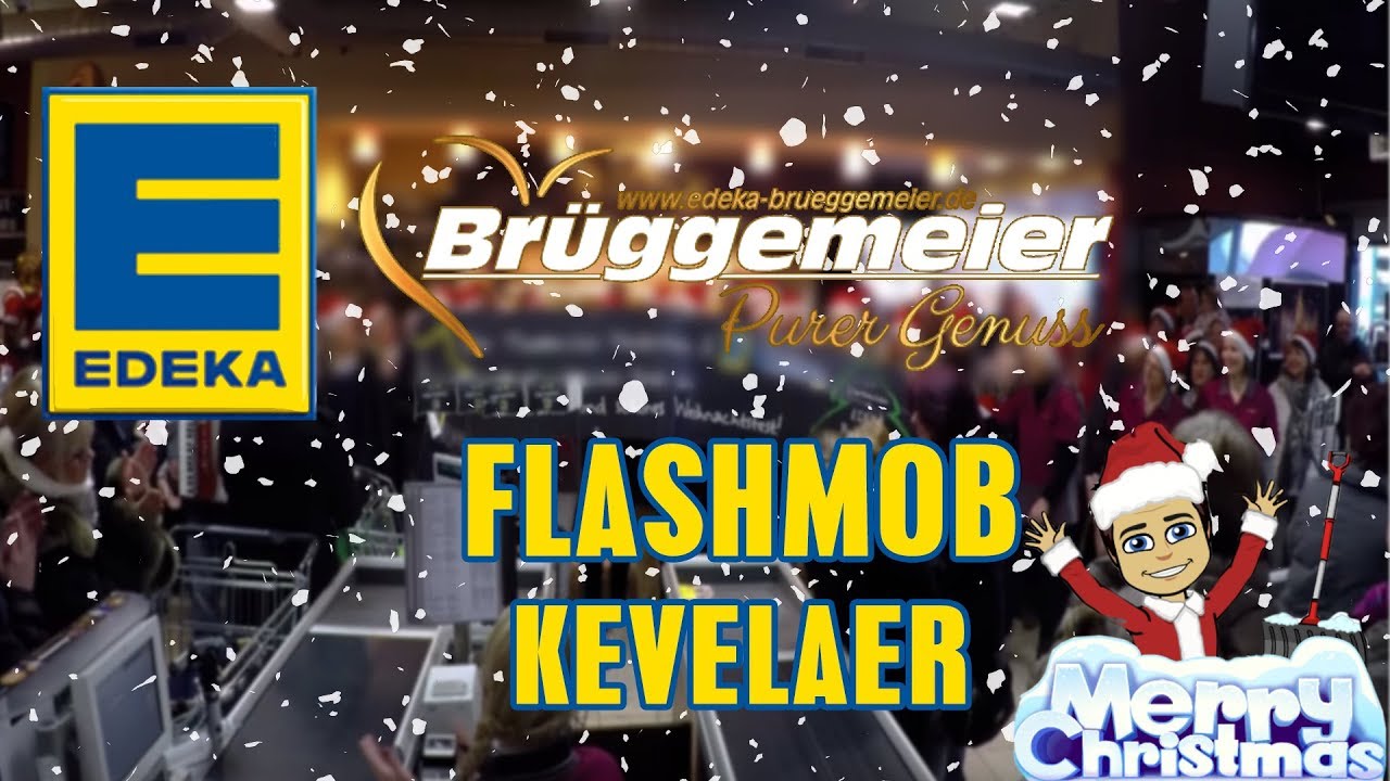 Flashmob bei EDEKA Brüggemeier Kevelaer Weihnachten
