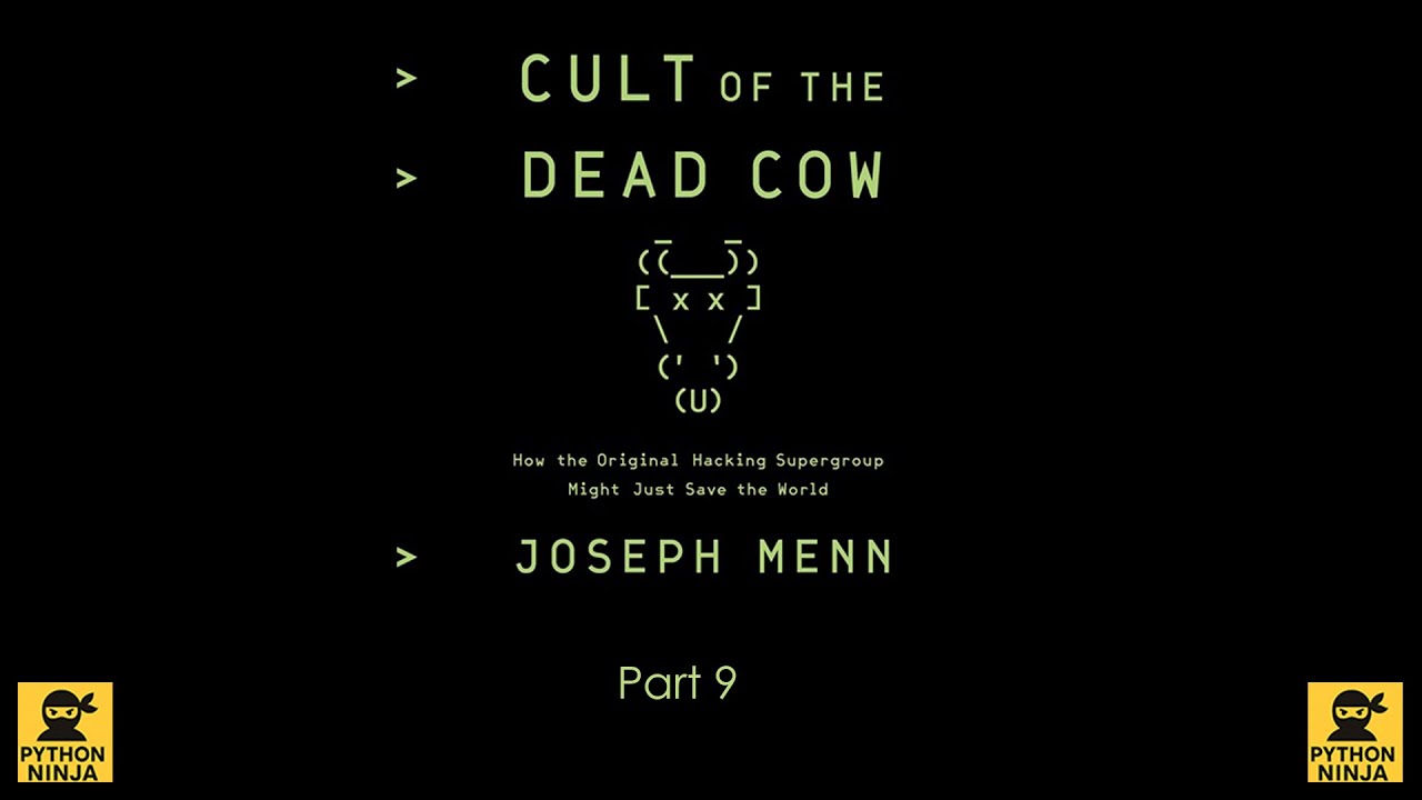 Reading: Cult of the Dead Cow   Part 9