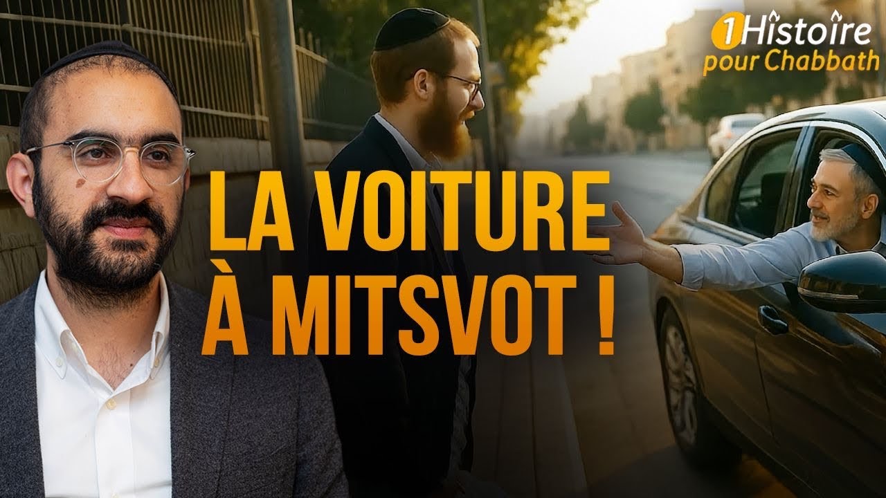 LA VOITURE À MITSVOT 🚗 Histoire Pour Chabbat (Binyamin Benhamou)
