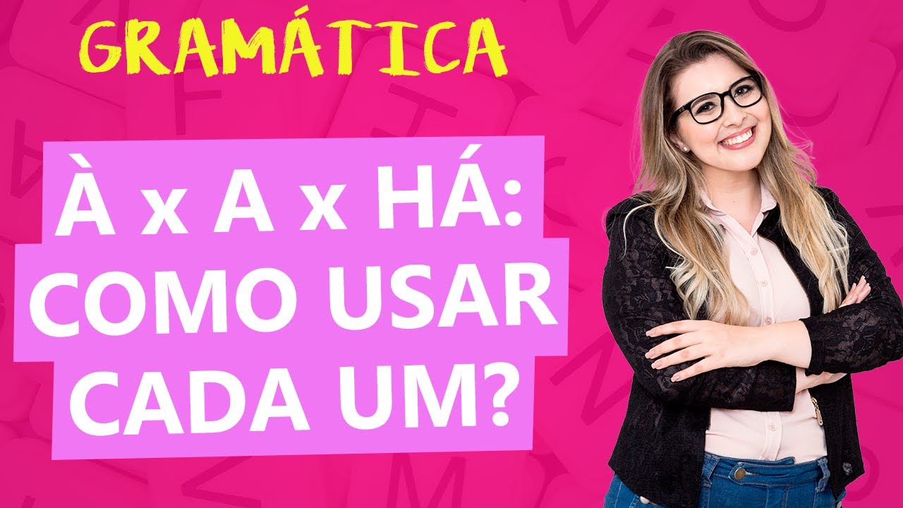 À, A ou HÁ: EXERCÍCIOS + TEORIA COMPLETA - Profa. Pamba