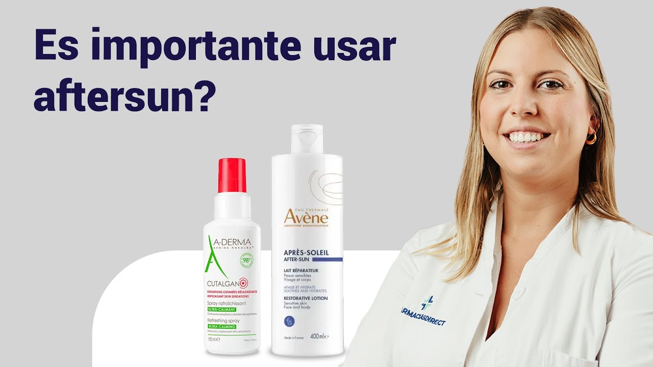 Por qué debes USAR AFTERSUN en verano | Farmaciasdirect
