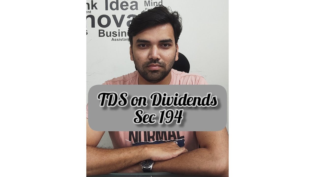 TDS on Dividend [Section (194) ]