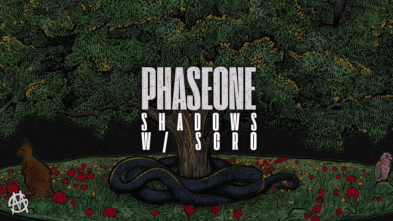 PhaseOne - SHADOWS w/ SCRO (Official Video)