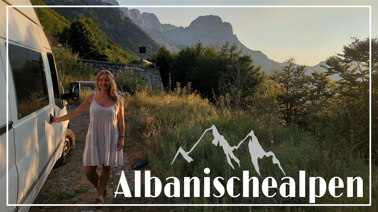 Die besten Wanderwege | Wildes Albanien | Vanlife in Albanien