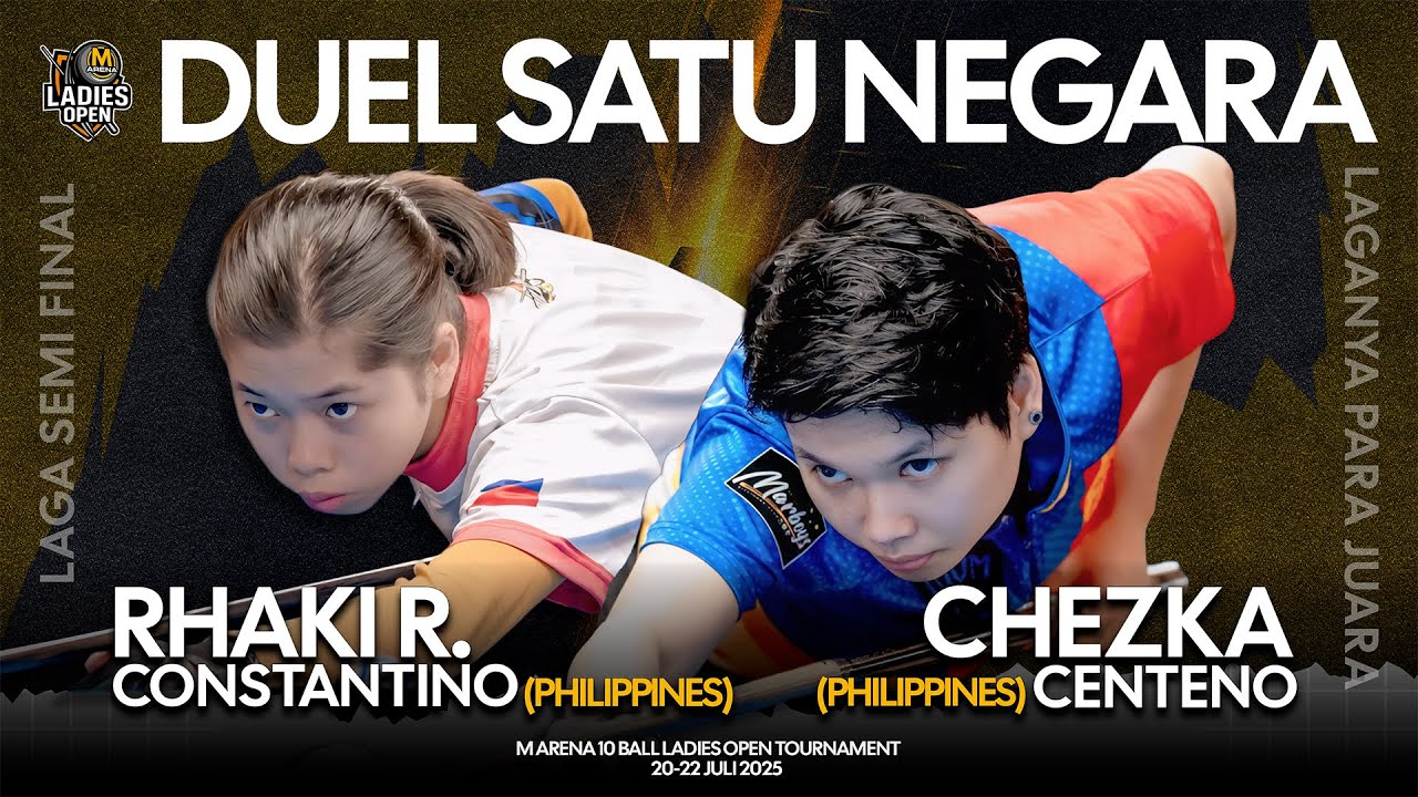 DUEL SATU NEGARA - RHAKI R. CONSTANTINO vs CHEZKA CENTENO - M ARENA 10 BALL LADIES OPEN TOURNAMENT