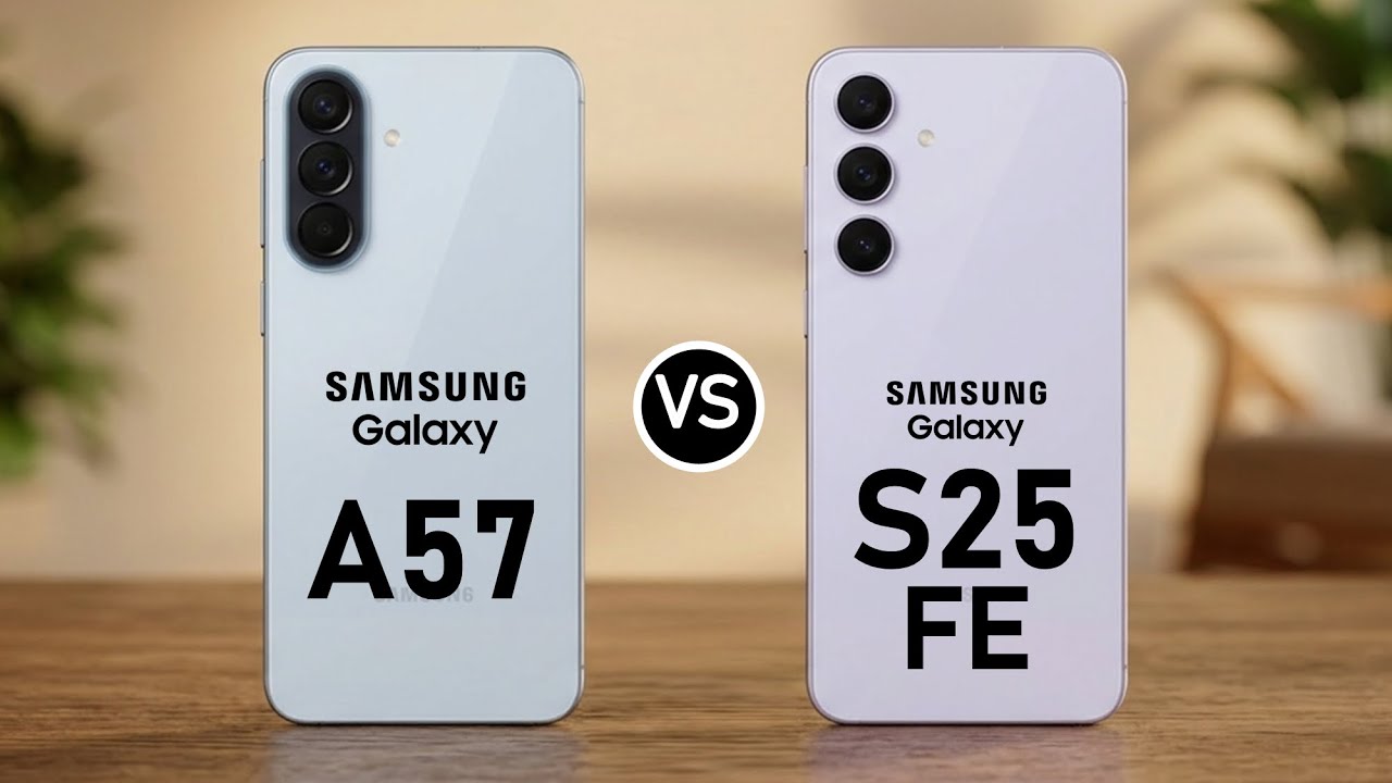 Samsung Galaxy A57 vs Samsung Galaxy S25 FE