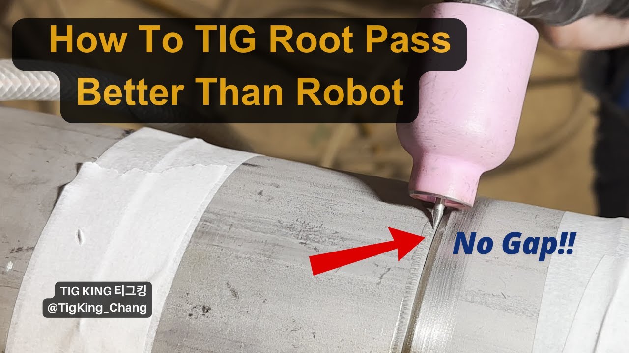 How To TIG Root Pass Better Than Robot