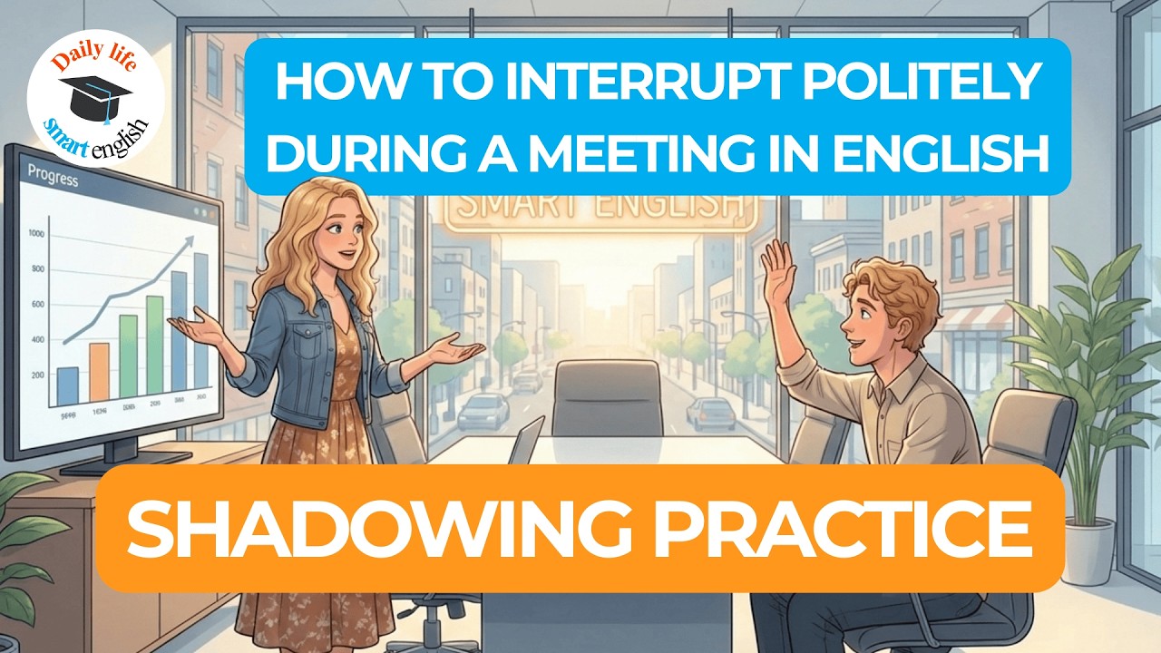 Easy English Coversation to interrupt politely in a meeting - Daily Life Smart English
