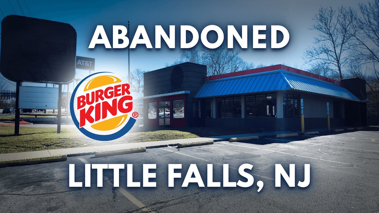Abandoned Burger King in Little Falls, NJ
