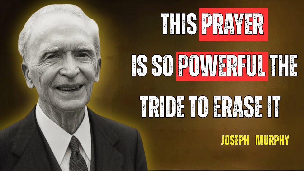 Joseph Murphy Reveals the Forgotten Prayer He Never Shared Until His Final Days.........