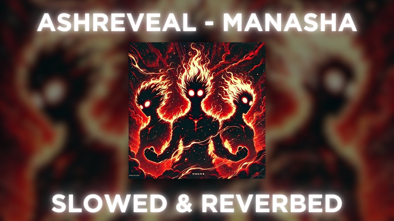 Ashreveal - Manasha [SLOWED & REVERB]