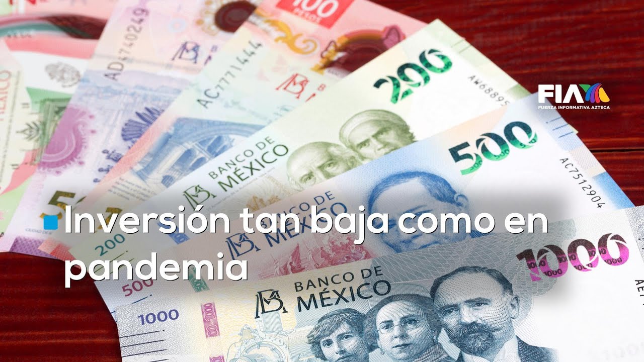 Coparmex alert&oacute; que la inversi&oacute;n en M&eacute;xico cay&oacute; a niveles similares a la pandemia