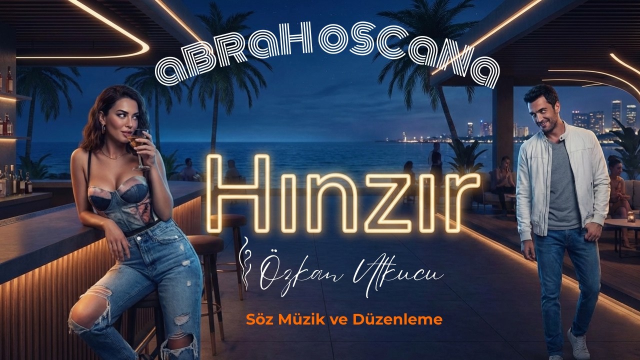 Hınzır - aBRaH oSCaNa -  Söz Müzik ve Düzenleme: İ.Özkan Utkucu