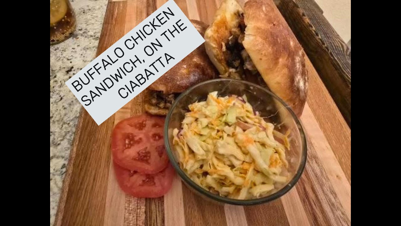 SMOKED BUFFALO CHICKEN, ON THE CIABATTA