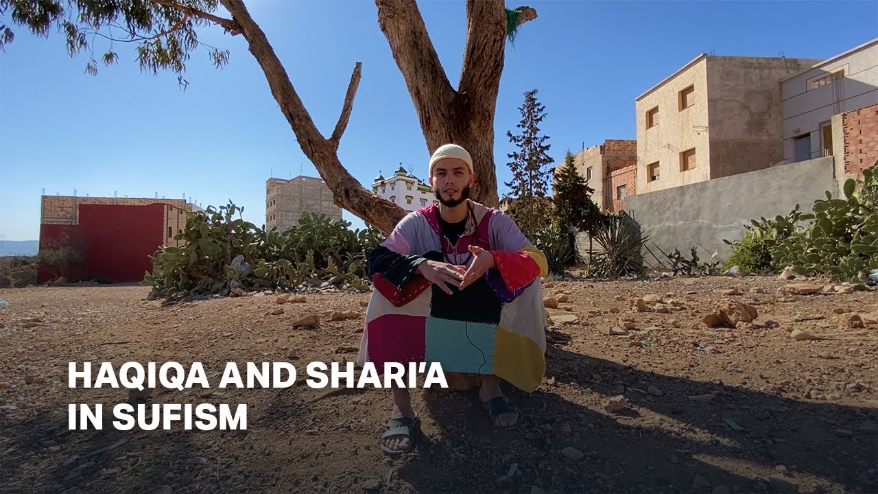 Haqiqa and Shari'a in Sufism