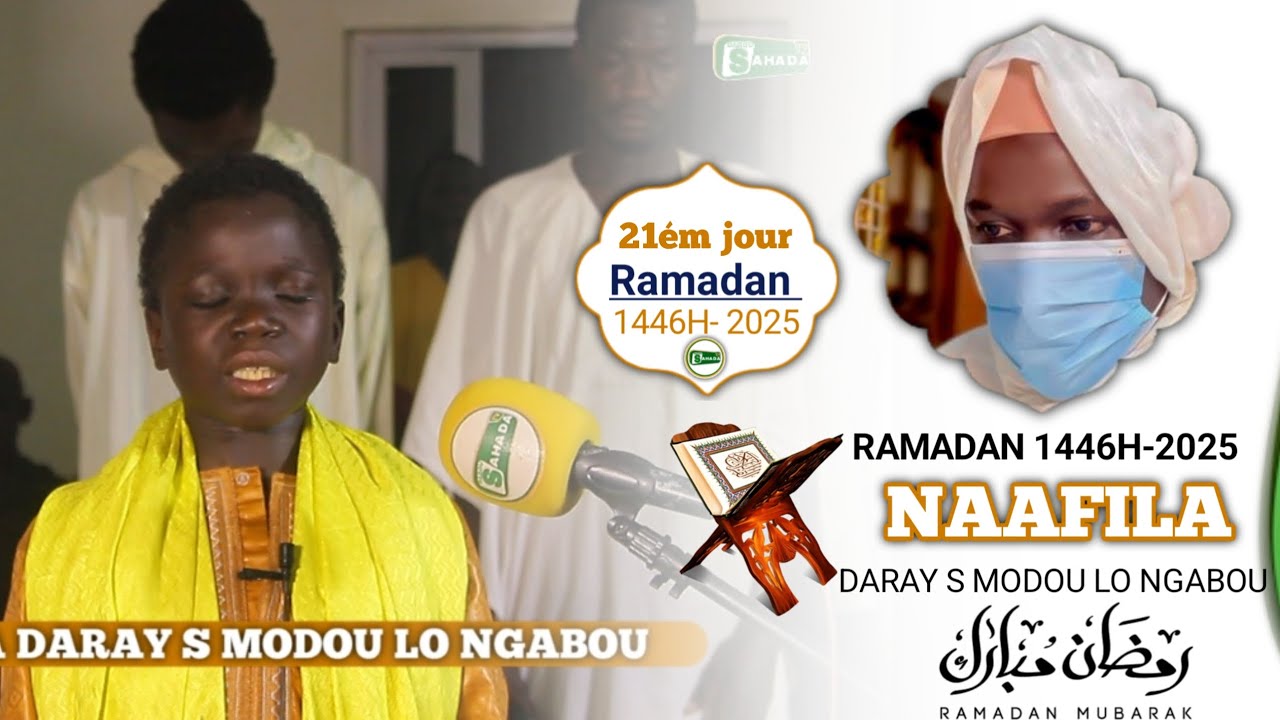 Awooô,😱kaay dégelou way😭 Thieyy Yalla 21ém jour ramadan 2025 NAAFILA DARAY S MODOU LO NGABOU