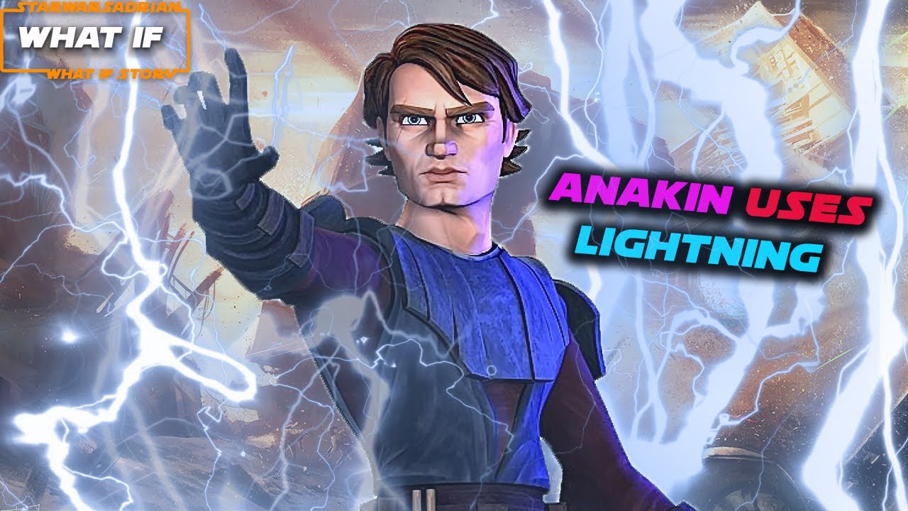 What if Anakin Skywalker Used FORCE LIGHTNING?