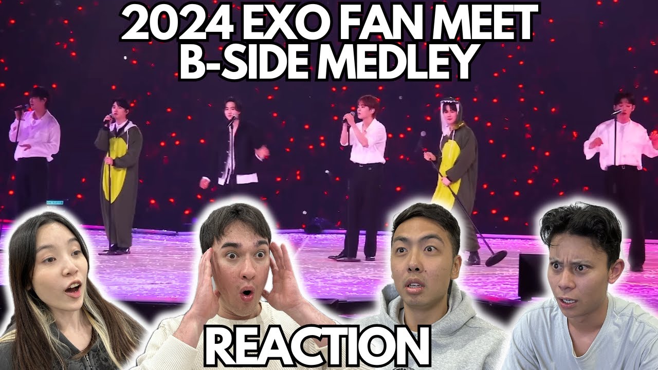 EXO 2024 FAN MEETING : ONE’ 수록곡 메들리 (B-Side Medley) REACTION!!