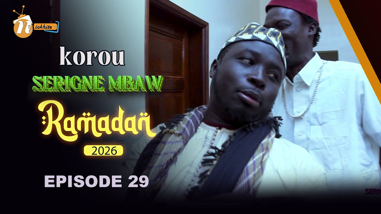 KOROU SERIGNE MBAW EPISODE 29