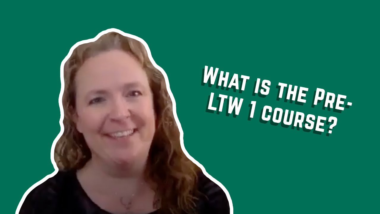 What is the Pre LTW 1 course?