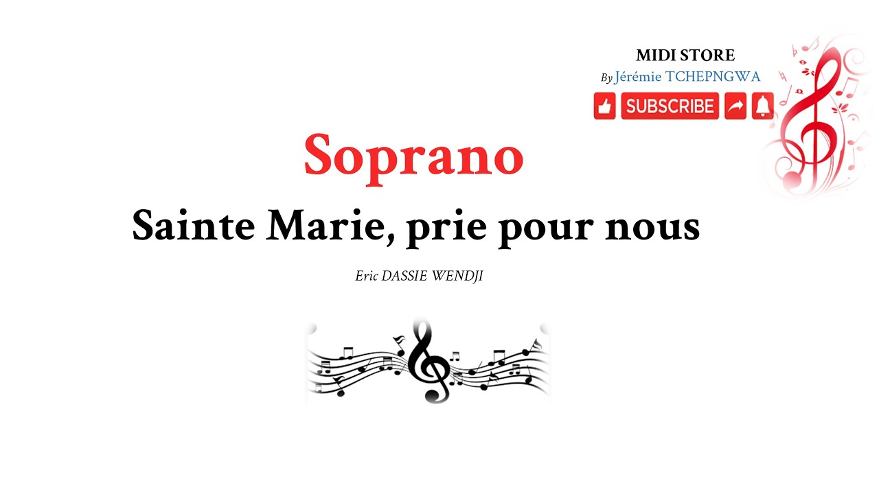 Sainte Marie, prie pour nous - Eric DASSIE WENDJI - Soprano