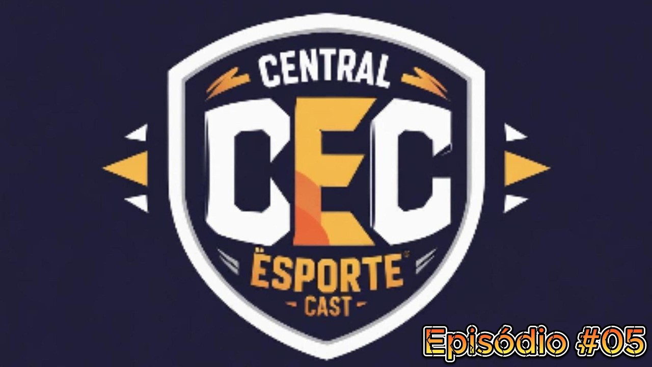 Central Esporte Cast #05