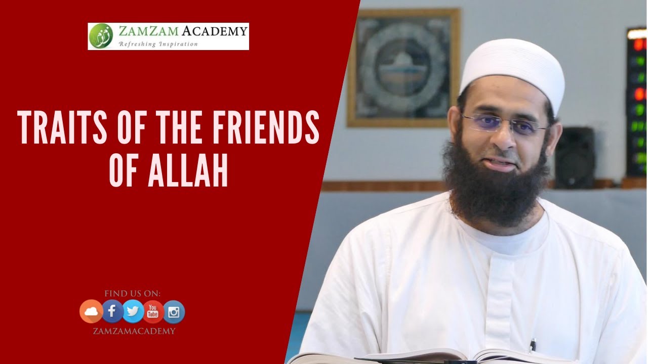 Traits of the Friends of Allah | Dr. Mufti Abdur-Rahman ibn Yusuf