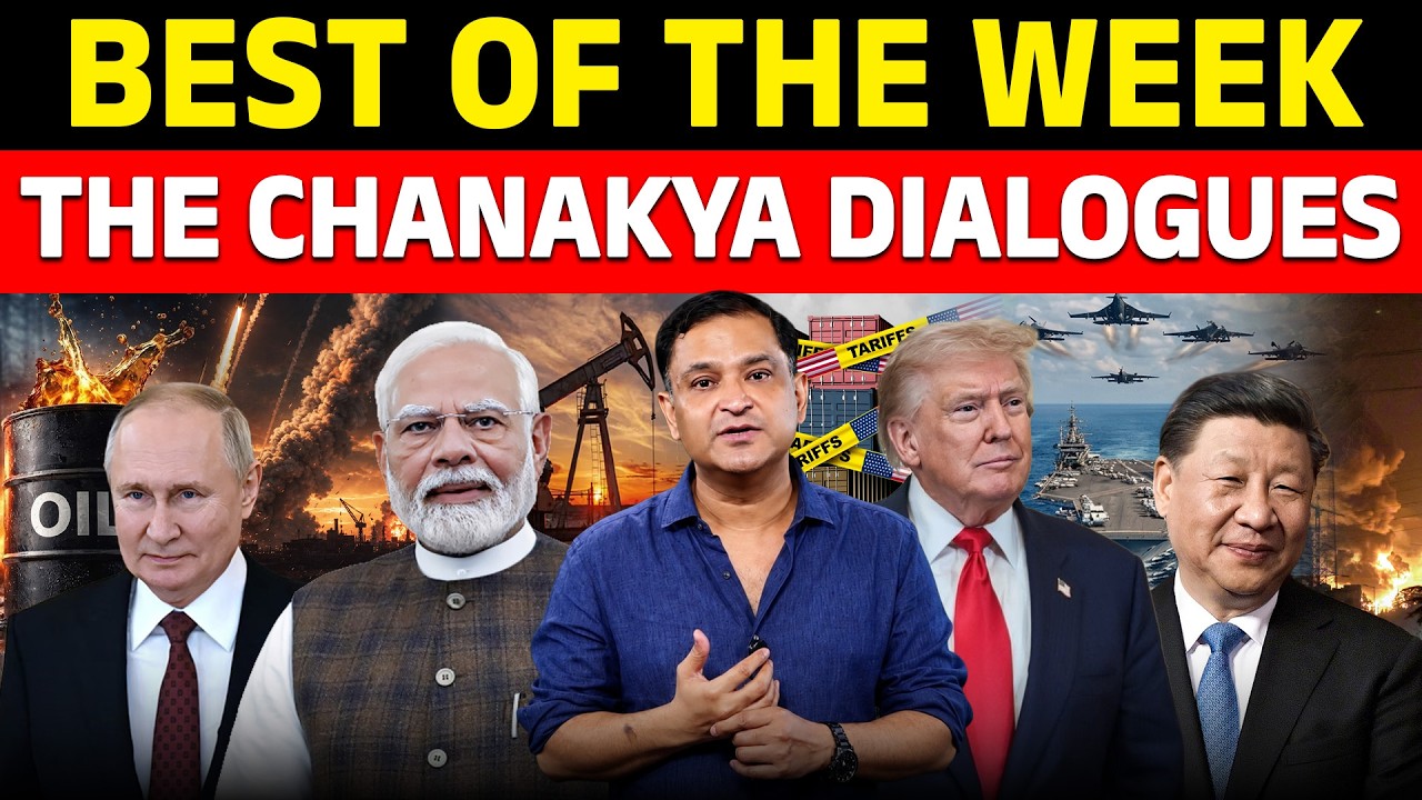 Best of The Week। The Chanakya Dialogues।Major Gaurav Arya